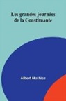 Albert Mathiez - Les grandes journées de la Constituante