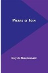 Guy de Maupassant - Pierre et Jean