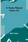 Mark Twain - A Tramp Abroad - Volume 01
