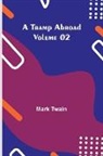Mark Twain - A Tramp Abroad - Volume 02