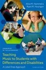 Alice M Hammel, Alice M. Hammel, Alice M. (Graduate Faculty Hammel, Hammel Alice M., Ryan M Hourigan, Ryan M. Hourigan... - Teaching Music to Students With Differences and Disabilities