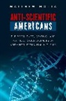 Matthew Motta, Matthew (Assistant Professor of Health Law Motta - Anti-Scientific Americans