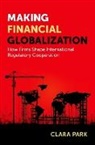 Clara Park, Clara (Assistant Professor of Political Scie Park - Making Financial Globalization
