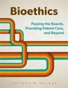 Jeffrey Bulger, Jeffrey W. Bulger, Jeffrey W. (Professor of Bioethics and Hum Bulger - Bioethics
