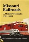 Don L Hofsommer, Don L. Hofsommer, Don L. Schwantes Hofsommer, Carlos Arnaldo Schwantes - Missouri Railroads
