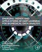 Ali Kashif Bashir, Balamurugan Balusamy, Ali Kashif Bashir, S. Ramesh, Ramesh S., Smita Sharma - Emerging Trends and Applications of Deep Learning for Biomedical Data Analysis