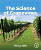 Markus Keller, Keller Markus - The Science of Grapevines