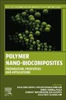 Hind Abdellaoui, Rajeshkumar Lakshminarasimhan, Sanjay M R, Sanjay Mavinkere Rangappa, Sanjay Mavinkere Rangappa, Suchart Siengchin - Polymer Nano-Biocomposites
