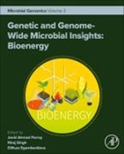Dilfuza Egamberdieva, Egamberdieva Dilfuza, Javid Ahmad Parray, Parray Javid Ahmad, Niraj Singh - Genetic and Genome-Wide Microbial Insights: Bioenergy