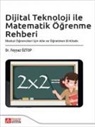 Feyyaz Öztop - Dijital Teknoloji ile Matematik Ögrenme Rehberi