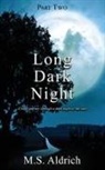 M. S. Aldrich - Long Dark Night