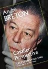 Andre Breton, André Breton - Cavalier Perspective
