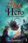 Tommy Kerper, Sourpatchhero - An Education in Magical Affairs