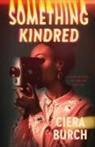 Ciera Burch - Something Kindred