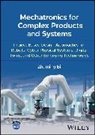 Zhuming Bi, Zhuming (Shanghai University Bi, Purdue Universit - Mechatronics for Complex Products and Systems