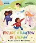Crystal McCreary, Crystal Zohra Mccreary, Crystal/ Zohra Mccreary, Sonali Zohra, Sonali Zohra - You Are a Rainbow of Energy