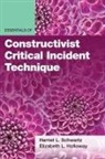 Elizabeth L Holloway, Harriet L Schwartz, Harriet L/ Holloway Schwartz - Essentials of Constructivist Critical Incident Technique
