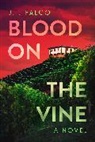J T Falco, J. T. Falco - Blood on the Vine