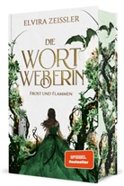 Elvira Zeißler, Elvira Zeißler - Die Wortweberin - Frost und Flammen