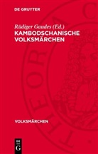 Rüdiger Gaudes - Kambodschanische Volksmärchen