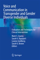 Sarah K. Brown, Mark S. Courey, Leanne Goldberg, Leanne Goldberg et al, Sarah K Rapoport, Sarah K. Rapoport - Voice and Communication in Transgender and Gender Diverse Individuals