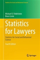 Michael O Finkelstein, Michael O. Finkelstein, Bruce Levin - Statistics for Lawyers