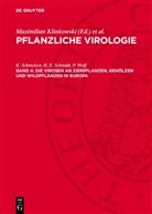 K. Schmelzer, H. E. Schmidt, P. Wolf, Maximilian Klinkowski, Klaus Schmelzer, Dieter Spaar - Pflanzliche Virologie - Band 4: Die Virosen an Zierpflanzen, Gehölzen und Wildpflanzen in Europa