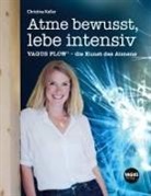 Christina Koller - Atme bewusst, lebe intensiv