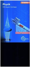 Josef Dillinger, Michael Schittenhelm - Physik FOS Bayern - Vorklasse