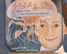 Michelle Cusolito, Ellen Rooney - Jellyfish Scientist