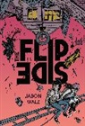 Jason Walz - The Flip Side: A Graphic Novel
