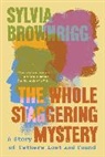 Sylvia Brownrigg, Brownrigg Sylvia - The Whole Staggering Mystery