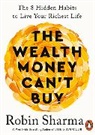 Sharma Robin, Adam sims - The Wealth Money Can't Buy (Livre audio)