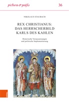 Nikolaus Staubach, Ulrich Ernst, Meier-Staubach, Christel Meier-Staubach - Rex christianus: Das Herrscherbild Karls des Kahlen