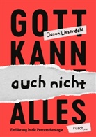 Jason Liesendahl - Gott kann auch nicht alles