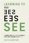 Keith Sawyer, Sawyer Keith - Learning to See