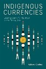 Ashley Cordes - Indigenous Currencies