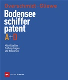 Klaus Andrews, Ramo Gliewe, Ramon Gliewe, Heinz Overschmidt, Klaus Andrews, Klaus Andrews - Bodensee-Schifferpatent A + D