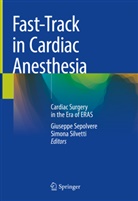 Giuseppe Sepolvere, Silvetti, Simona Silvetti - Fast-Track in Cardiac Anesthesia