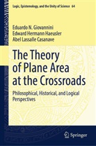 Eduardo N Giovannini, Eduardo N. Giovannini, Edward Hermann Haeusler, Las, Abel Lassalle Casanave - The Theory of Plane Area at the Crossroads