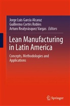 Guillermo Cortés Robles, Jorge Luis Garcia Alcaraz, Jorge Luis García Alcaraz, Artu Realyvásquez Vargas, Arturo Realyvásquez Vargas, Guillermo Cortés Robles - Lean Manufacturing in Latin America