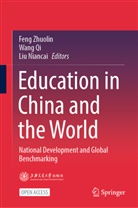 Zhuolin Feng, Niancai Liu, Liu Niancai, Wang Qi, Qi Wang, Feng Zhuolin - Education in China and the World