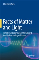 Christian Maes - Facts of Matter and Light