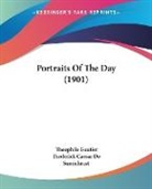 Theophile Gautier - Portraits Of The Day (1901)