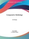 Max Muller, A. Smythe Palmer - Comparative Mythology