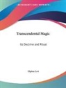 Eliphas Levi - Transcendental Magic