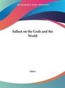 Sallust - Sallust on the Gods and the World
