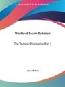 Jakob Bohme - Works of Jacob Behmen