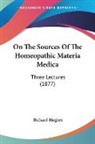 Richard Hughes - On The Sources Of The Homeopathic Materia Medica