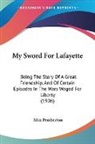 Max Pemberton - My Sword For Lafayette